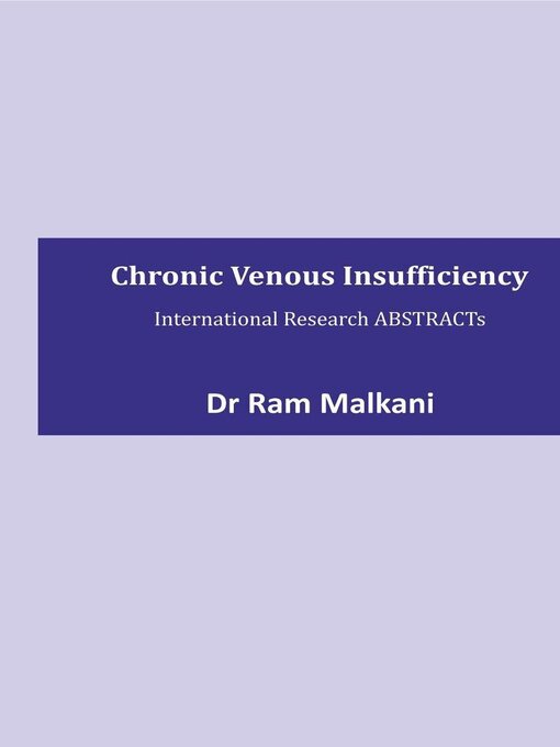 Title details for Chronic Venous Insufficiency by Ram Malkani - Available